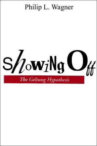 Showing Off - The Geltung Hypothesis, Philip L. Wagner
